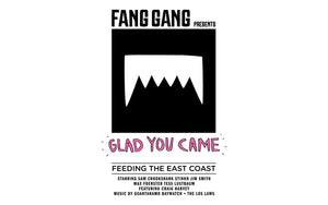 "GLAD YOU CAME" A SHORT FILM BY AIDAN STEVENS AND TEAM FANG GANG